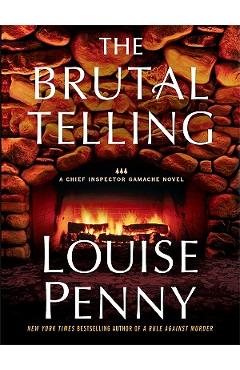 The Brutal Telling - Louise Penny