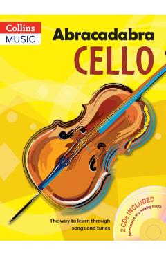 Abracadabra Cello (Pupil's Book + 2 CDs): The Way to Learn Through Songs and Tunes - A & C Black Publishers Ltd