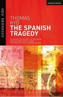 The Spanish Tragedy - Thomas Kyd