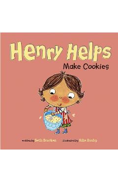 Henry Helps Make Cookies - Beth Bracken