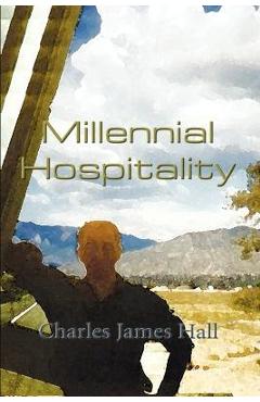 Millennial Hospitality - Charles James Hall