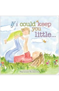 If I Could Keep You Little