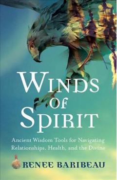 Winds of Spirit - Renee Baribeau