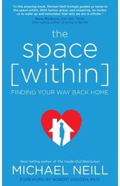 The Space Within - Michael Neill