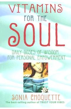Vitamins for the Soul - Sonia Choquette