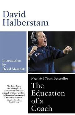 The Education of a Coach - David Halberstam