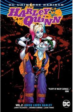 Harley Quinn Vol. 2: Joker Loves Harley (Rebirth) - Amanda Conner