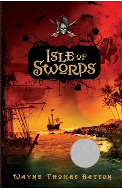 Isle of Swords - Wayne Thomas Batson