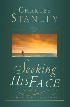 Seeking His Face: A Daily Devotional - Charles F. Stanley