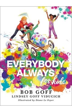 Everybody, Always for Kids - Bob Goff