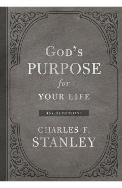 God's Purpose for Your Life: 365 Devotions - Charles F. Stanley