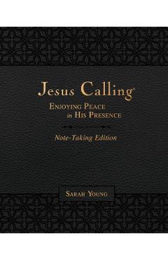 Jesus Calling Note-Taking Edition, Leathersoft, Black, with Full Scriptures: Enjoying Peace in His Presence - Sarah Young