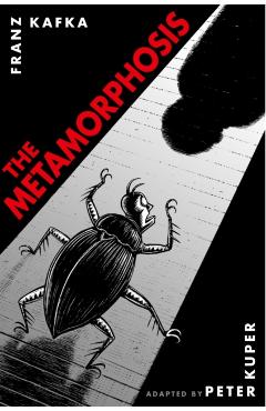The Metamorphosis: The Illustrated Edition - Peter Kuper