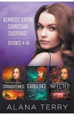 Kennedy Stern Christian Suspense Series (Books 4-6) - Alana Terry