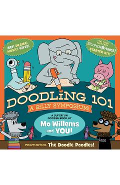 Doodling 101: A Silly Symposium - Mo Willems
