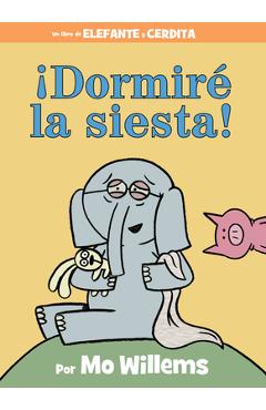 �Dormir� La Siesta! (Spanish Edition) - Mo Willems