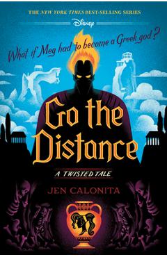 Go the Distance: A Twisted Tale - Jen Calonita