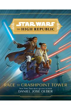 Star Wars the High Republic: Race to Crashpoint Tower - Daniel