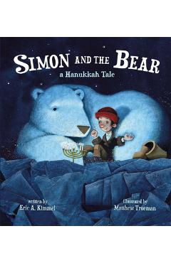 Simon and the Bear: A Hanukkah Tale - Eric A. Kimmel