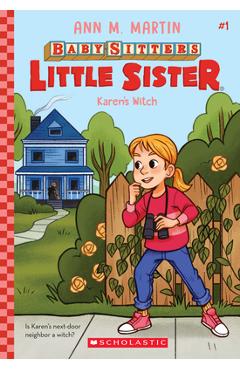 Karen\'s Witch (Baby-Sitters Little Sister #1), 1 - Ann M. Martin