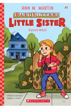 Karen\'s Witch (Baby-Sitters Little Sister #1), 1 - Ann M. Martin