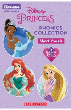 Disney Princess Phonics Collection: Short Vowels (Disney Learning: Bind-Up) - Scholastic
