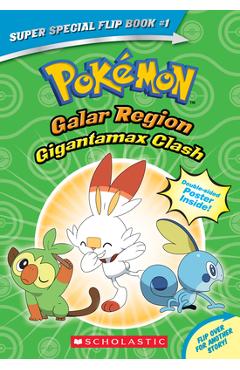 Gigantamax Clash / Battle for the Z-Ring (Pok�mon Super Special Flip Book: Galar Region / Alola Region) - R. Shapiro
