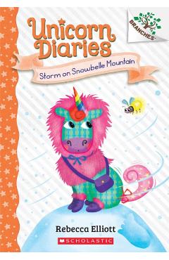 Storm on Snowbelle Mountain: A Branches Book (Unicorn Diaries #6) - Rebecca Elliott