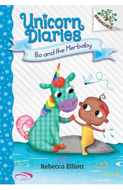 Bo and the Merbaby: A Branches Book - Rebecca Elliott
