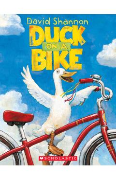Duck on a Bike - David Shannon