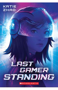 Last Gamer Standing - Katie Zhao