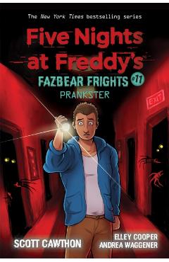 Prankster: An Afk Book (Five Nights at Freddy's: Fazbear Frights #11), 11 - Scott Cawthon