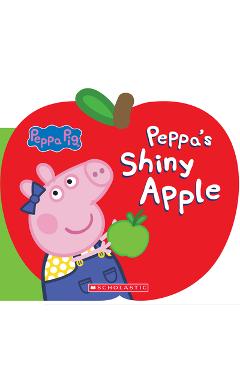 Peppa\'s Shiny Apple (Peppa Pig) - Bakhtawar Azeem