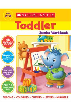 Scholastic Toddler Jumbo Workbook - Scholastic