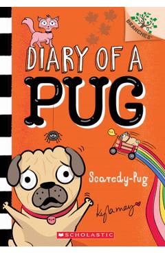 Scaredy-Pug: A Branches Book (Diary of a Pug #5), 5 - Kyla May