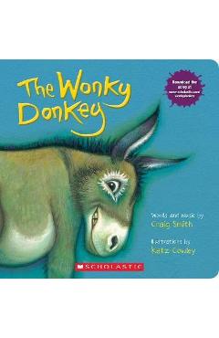 The Wonky Donkey: A Board Book - Craig Smith
