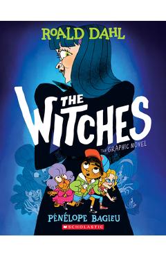 The Witches: The Graphic Novel - Roald Dahl