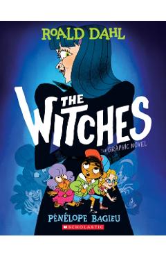The Witches: The Graphic Novel - Roald Dahl