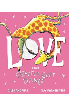 Love from Giraffes Can\'t Dance - Giles Andreae