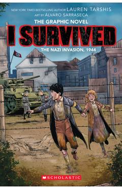 I Survived the Nazi Invasion, 1944 (I Survived Graphic Novel #3): A Graphix Book, 3 - Lauren Tarshis