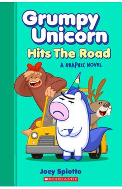 Grumpy Unicorn Hits the Road (Grumpy Unicorn Graphic Novel) - Joey Spiotto