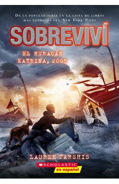 Sobreviv� El Hurac�n Katrina, 2005 (I Survived Hurricane Katrina, 2005) - Lauren Tarshis