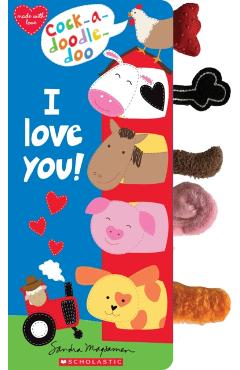Cock-A-Doodle Doo, I Love You!