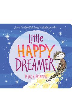Little Happy Dreamer - Peter H. Reynolds