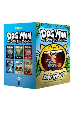 Dog Man: The Supa Epic Collection - Dav Pilkey