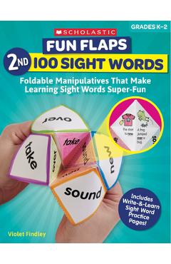 Fun Flaps: 2nd 100 Sight Words: Reproducible Manipulatives That Make Learning Sight Words Super-Fun - Violet Findley