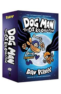 Dog Man: The Cat Kid Collection #4-6 Boxed Set - Dav Pilkey