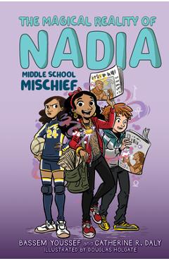 Middle School Mischief (the Magical Reality of Nadia #2) - Bassem Youssef