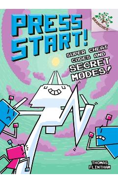 Super Cheat Codes and Secret Modes!: A Branches Book (Press Start #11) (Library Edition), 11