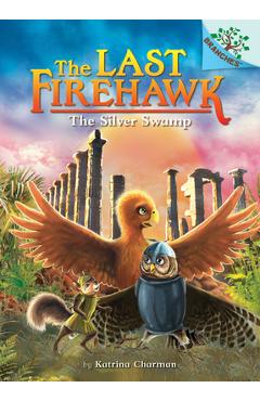 The golden temple: a branches book (the last firehawk #9) (library edition), 9 - katrina charman